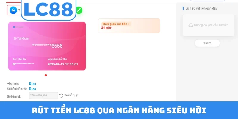 Rút tiền LC88 qua ngân hàng siêu hời