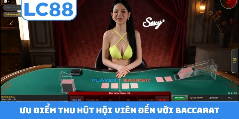 Ưu điểm thu hút hội viên đến với Baccarat